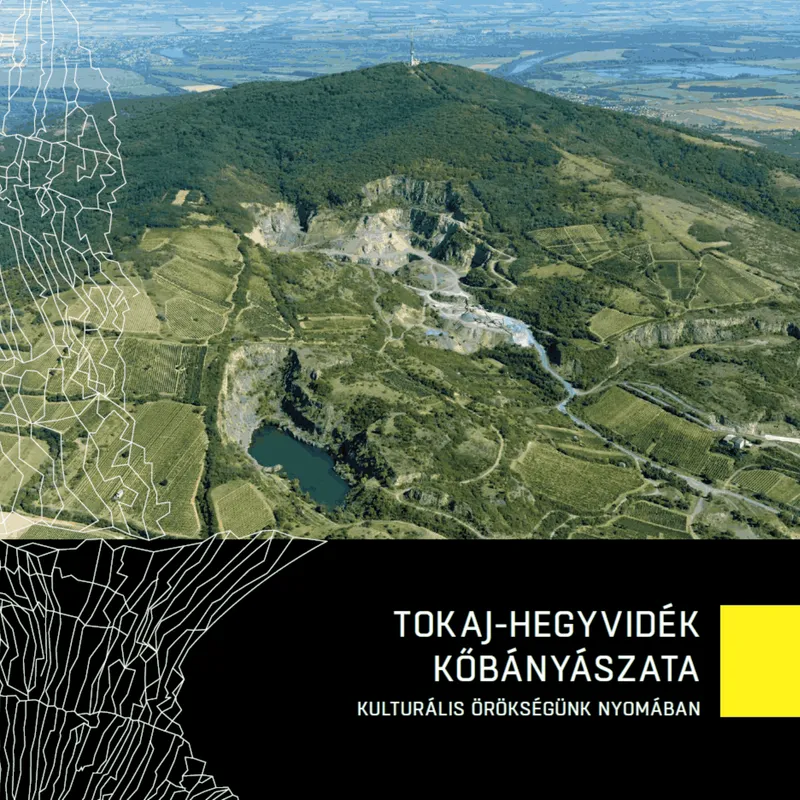 Tokaj-hegyvidék kőbányászata